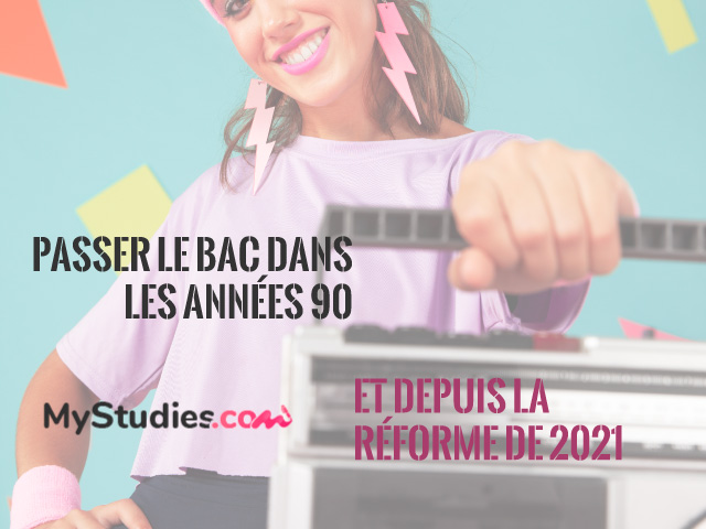 Différences entre le bac des années 90 et le nouveau depuis la réforme