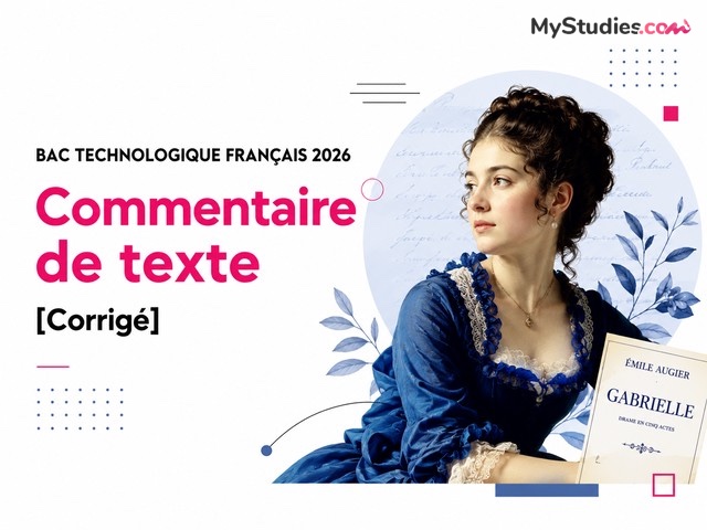 Bac technologique Français 2026 - Commentaire de texte [Corrigé]