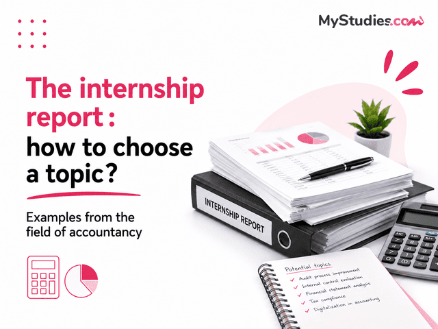 The internship report: how to choose a topic? Examples from the field of accountancy