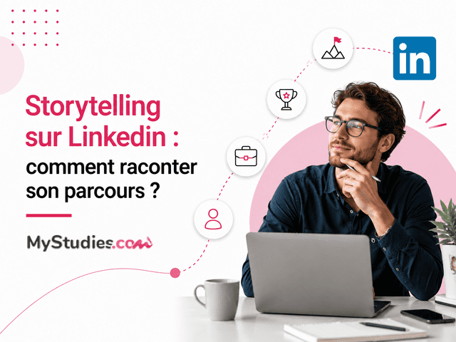 Storytelling sur LinkedIn : comment raconter son parcours ? Storytelling sur LinkedIn : comment raconter son parcours ?
